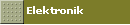 Elektronik